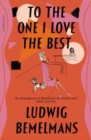To the One I Love the Best - Book