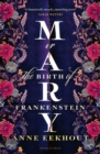 Mary : or, the Birth of Frankenstein - eBook