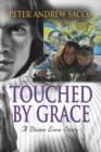 Touched by Grace : A Divine Love Story - eBook