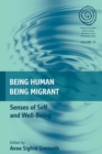 Being Human, Being Migrant : Senses of Self and Well-Being - eBook