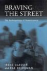 Braving the Street : The Anthropology of Homelessness - eBook