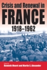Crisis and Renewal in France, 1918-1962 - eBook