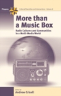 More Than a Music Box : Radio Cultures and Communities in a Multi-Media World - eBook