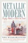 Metallic Modern : Everyday Machines in Colonial Sri Lanka - eBook