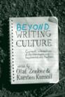 Beyond Writing Culture : Current Intersections of Epistemologies and Representational Practices - Book
