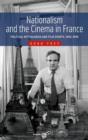 Nationalism and the Cinema in France : Political Mythologies and Film Events, 1945-1995 - Book