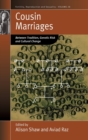 Cousin Marriages : Between Tradition, Genetic Risk and Cultural Change - Book