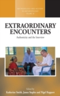 Extraordinary Encounters : Authenticity and the Interview - Book