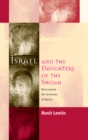 Israel and the Daughters of the Shoah : Reoccupying the Territories of Silence - eBook