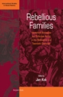 Rebellious Families : Household Strategies and Collective Action in the 19th and 20th Centuries - eBook