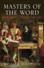Masters of the Word : How Media Shaped History - Book