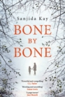 Bone by Bone : A psychological thriller so compelling, you won't be able to put it down - Book