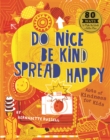 Do Nice, be Kind, Spread Happy : Acts of Kindness for Kids - Book