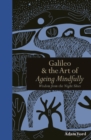 Galileo & The Art of Ageing Mindfully : Wisdom from the Night Skies - eBook