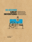 30-Second Great Inventions : 50 light-bulb moments that changed the world, from the compass to the smartphone, each explained in half a minute - eBook