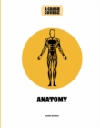 Anatomy: A Crash Course - eBook