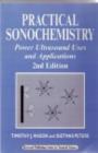 Practical Sonochemistry : Power Ultrasound Uses and Applications - eBook