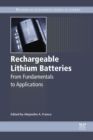 Rechargeable Lithium Batteries : From Fundamentals to Applications - eBook