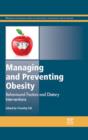 Managing and Preventing Obesity : Behavioural Factors and Dietary Interventions - eBook