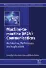 Machine-to-machine (M2M) Communications : Architecture, Performance and Applications - eBook