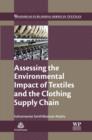 Assessing the Environmental Impact of Textiles and the Clothing Supply Chain - eBook