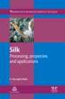 Silk : Processing, Properties and Applications - eBook