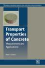 Transport Properties of Concrete : Measurements and Applications - eBook