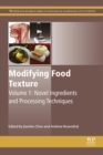 Modifying Food Texture : Novel Ingredients and Processing Techniques - eBook