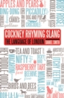 The Language of London : Cockney Rhyming Slang - eBook