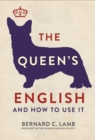 The Queen's English : And How to Use It - Book