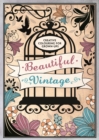 Beautiful Vintage : Creative Colouring for Grown-Ups - Book