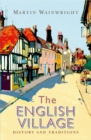 The English Village : History and Traditions - Book