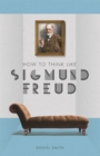 HOW TO THINK LIKE SIGMUND FREUD - Book