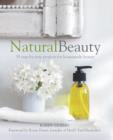 Natural Beauty : 35 Step-by-Step Projects for Homemade Beauty - Book