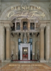 Blenheim and the Churchill Family : A Personal Portrait - Book