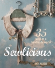 Sewlicious : 35 Ways to a Handmade World - Book
