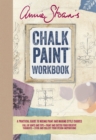 Annie Sloan's Chalk Paint Workbook : A Practical Guide to Mixing Paint and Making Style Choices - Book