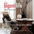 The Lagom Life : A Swedish Way of Living - Book
