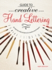 Guide to Creative Handlettering : Over 20 Step-by-Step Projects & Creative Techniques - Book