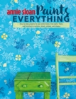 Annie Sloan Paints Everything - eBook