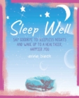 Sleep Well : The Mindful Way to Wake Up to a Healthier, Happier You - Book