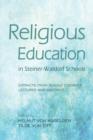 Religious Education in Steiner-Waldorf Schools : Extracts from Rudolf Steiner's Lectures and Meetings - Book