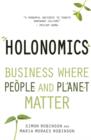 Holonomics : Business Where People and Planet Matter - Book