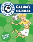 Calum's Big Break - eBook