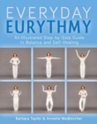 An Illustrated Guide to Everyday Eurythmy : Discover Balance and Self-Healing through Movement - Book