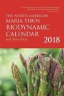The North American Maria Thun Biodynamic Calendar : 2018 - Book