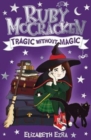 Ruby McCracken: Tragic Without Magic - Book