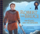 Robert the Bruce: The King and the Spider - Book