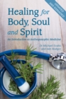 Healing for Body, Soul and Spirit : An Introduction to Anthroposophic Medicine - eBook