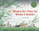Where Do They Go When It Rains? - Book